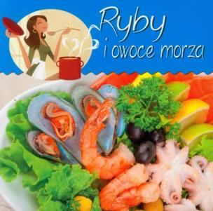 Okładka książki Z kuchennej półeczki. Ryby i owoce morza