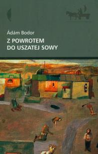 Okładka książki Z powrotem do uszatej sowy opowiadania