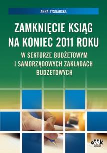 Okładka książki Zamknięcie ksiąg na koniec 2011 roku