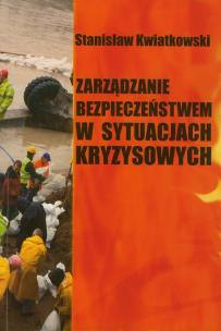 Okładka książki Zarządzanie bezpieczeństwem w sytuacjach kryzysowych
