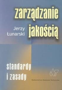 Okładka książki Zarządzanie jakością Standardy i zasady