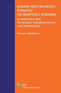 Okładka książki Zasada neutralności podatku od wartości dodanej