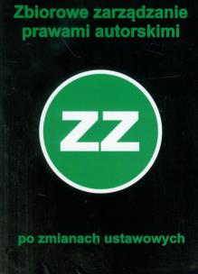 Opakowanie Zbiorowe zarządzanie prawami autorskimi po zmianach ustawowych