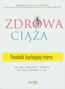Okładka książki Zdrowa ciąża. Poradnik kochającej mamy