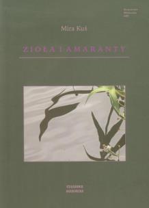 Okładka książki Zioła i amaranty Wybór wieszy