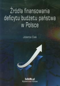 Okładka książki Źródła finansowania deficytu budżetu państwa w Polsce