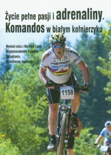 Opakowanie Życie pełne pasji i adrenaliny Komandos w białym kołnierzyku