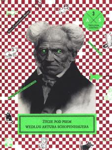 Okładka książki Życie pod psem według Artura Schopenhauera