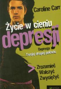 Okładka książki Życie w cieniu depresji