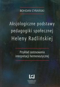 Okładka książki Aksjologiczne podstawy pedagogiki społecznej Heleny Radlińskiej