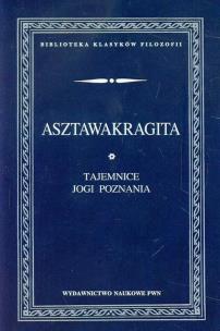 Okładka książki Asztawakragita Tajemnice jogi poznania