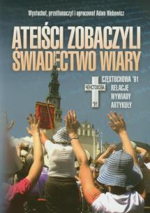 Okładka książki Ateiści zobaczyli świadectwo wiary
