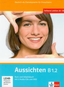 Okładka książki Aussichten B1.2 Kurs und Arbeitsbuch mit 2 Audio-CDs und DVD