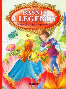 Okładka książki Baśnie i legendy Najpiękniejsze opowieści