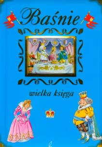 Okładka książki Baśnie. Wielka księga