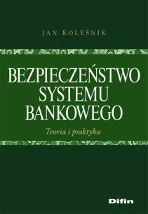 Okładka książki Bezpieczeństwo systemu bankowego