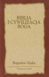 Okładka książki Biblia i cywilizacja Boga