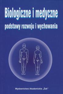 Opakowanie Biologiczne i medyczne podstawy rozwoju i wychowania