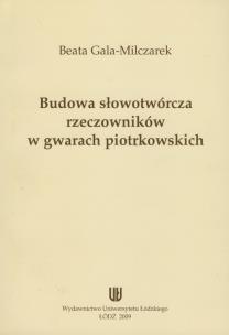 Okładka książki Budowa słowotwórcza rzeczowników w gwarach piotrkowskich