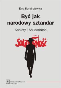 Okładka książki Być jak narodowy sztandar