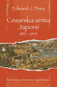 Okładka książki Cesarska armia Japonii 1853-1945
