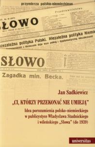 Okładka książki Ci, którzy przekonać nie umieją