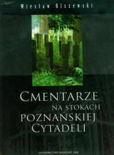 Okładka książki Cmentarze na stokach poznańskiej Cytadeli