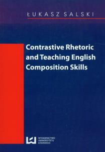 Okładka książki Contrastive rhetoric and teaching english composition skills