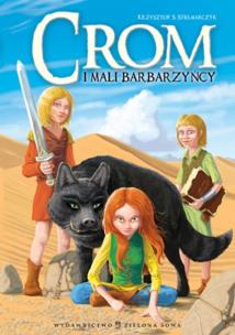 Okładka książki Crom I Mali Barbarzyńcy