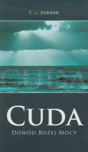 Okładka książki Cuda Dowód Bożej mocy
