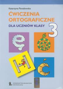 Okładka książki Ćwiczenia ortograficzne dla uczniów klasy 3