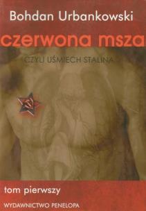 Okładka książki Czerwona msza czyli uśmiech Stalina tom 1