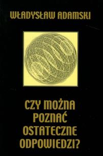 Okładka książki Czy można poznać ostateczne odpowiedzi