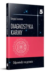 Okładka książki Diagnostyka karmy 5 Odpowiedzi na pytania