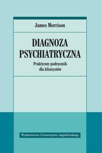 Okładka książki Diagnoza psychiatryczna. Praktyczny podręcznik