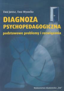 Okładka książki Diagnoza psychopedagogiczna podstawowe problemy i rozwiązania