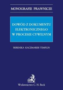 Okładka książki Dowód z dokumentu elektronicznego w procesie cywilnym
