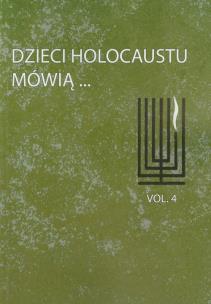 Okładka książki Dzieci Holocaustu mówią tom 4