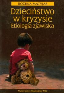 Okładka książki Dzieciństwo w kryzysie