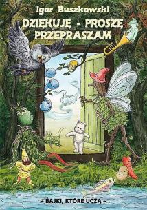 Okładka książki Dziękuję, proszę, przepraszam