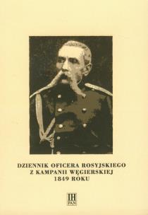 Okładka książki Dziennik oficera rosyjskiego z kampanii węgierskiej 1849 roku