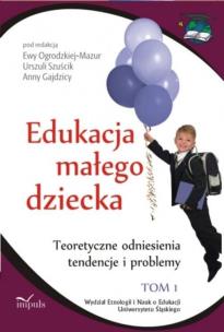 Okładka książki Edukacja małego dziecka tom 1