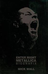 Okładka książki Enter Night. Metallica. Biografia