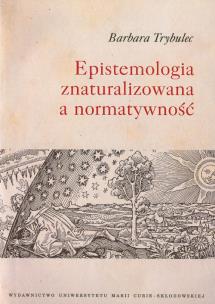 Okładka książki Epistemologia znaturalizowana a normatywność