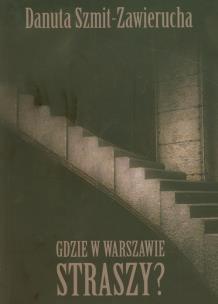 Okładka książki Gdzie w Warszawie straszy?