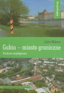 Okładka książki Gubin - miasto graniczne