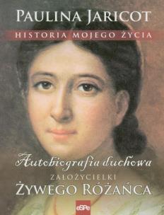 Okładka książki Historia mojego życia. Autobiografia duchowa...