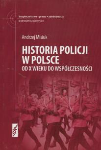 Okładka książki Historia Policji w Polsce