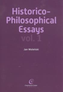 Okładka książki Historico- philiosophical essays vol.1