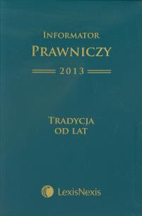Opakowanie Informator Prawniczy 2013 Tradycja od lat
